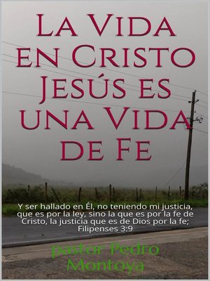 cover image of La Vida en Cristo Jesús es una Vida de Fe